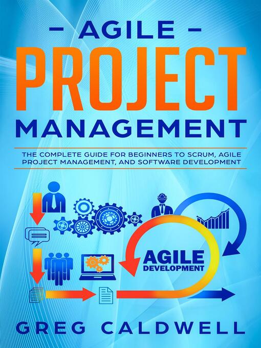 Title details for Agile Project Management by Greg Caldwell - Available